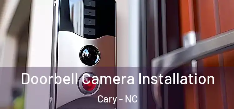  Doorbell Camera Installation Cary - NC
