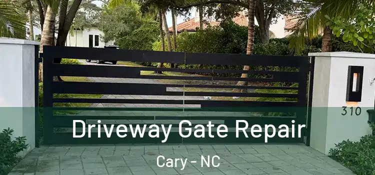  Driveway Gate Repair Cary - NC