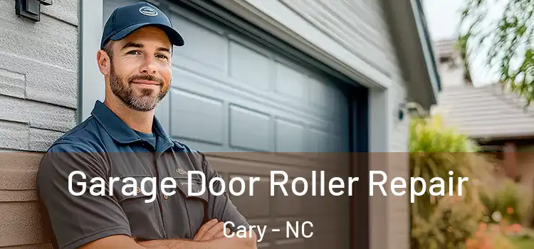  Garage Door Roller Repair Cary - NC