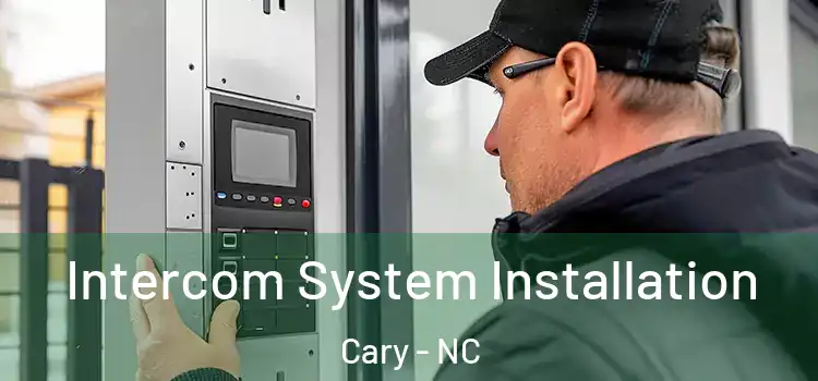  Intercom System Installation Cary - NC