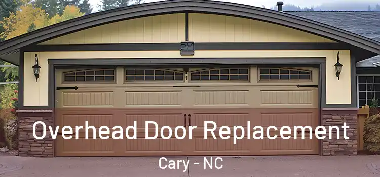  Overhead Door Replacement Cary - NC