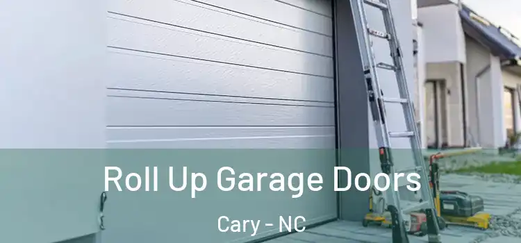 Roll Up Garage Doors Cary - NC